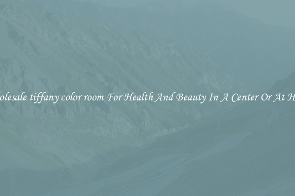 Wholesale tiffany color room For Health And Beauty In A Center Or At Home