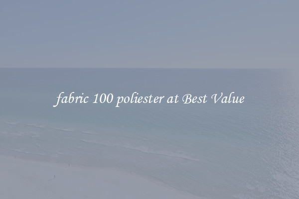 fabric 100 poliester at Best Value