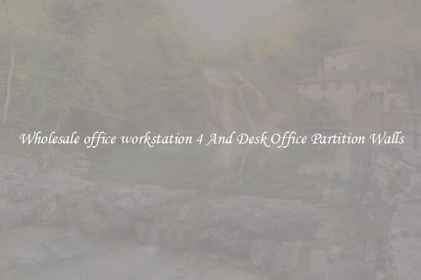 Wholesale office workstation 4 And Desk Office Partition Walls