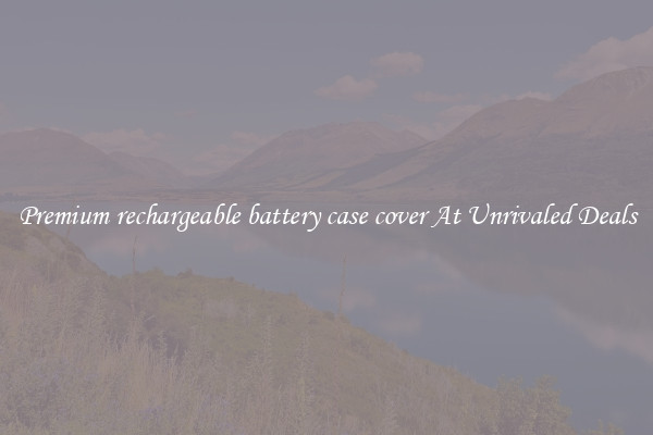 Premium rechargeable battery case cover At Unrivaled Deals
