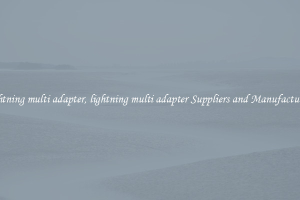 lightning multi adapter, lightning multi adapter Suppliers and Manufacturers