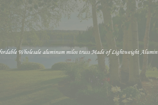 Affordable Wholesale aluminum milos truss Made of Lightweight Aluminum 