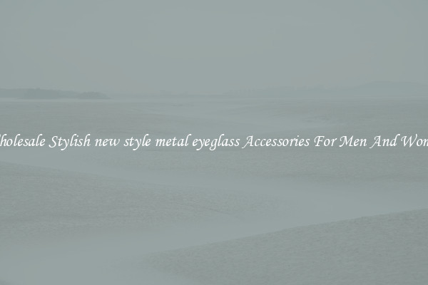 Wholesale Stylish new style metal eyeglass Accessories For Men And Women