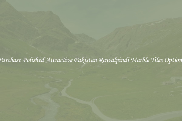 Purchase Polished Attractive Pakistan Rawalpindi Marble Tiles Options