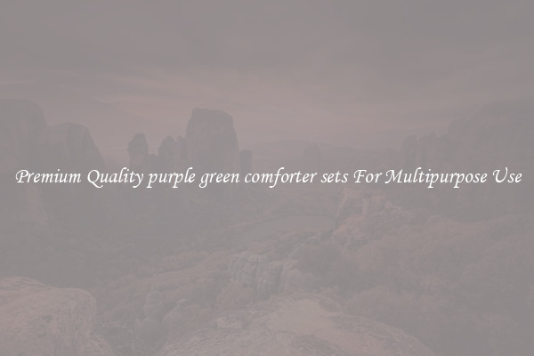 Premium Quality purple green comforter sets For Multipurpose Use
