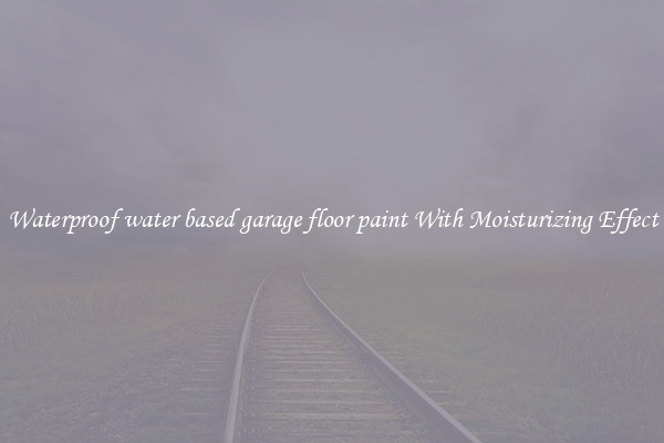 Waterproof water based garage floor paint With Moisturizing Effect